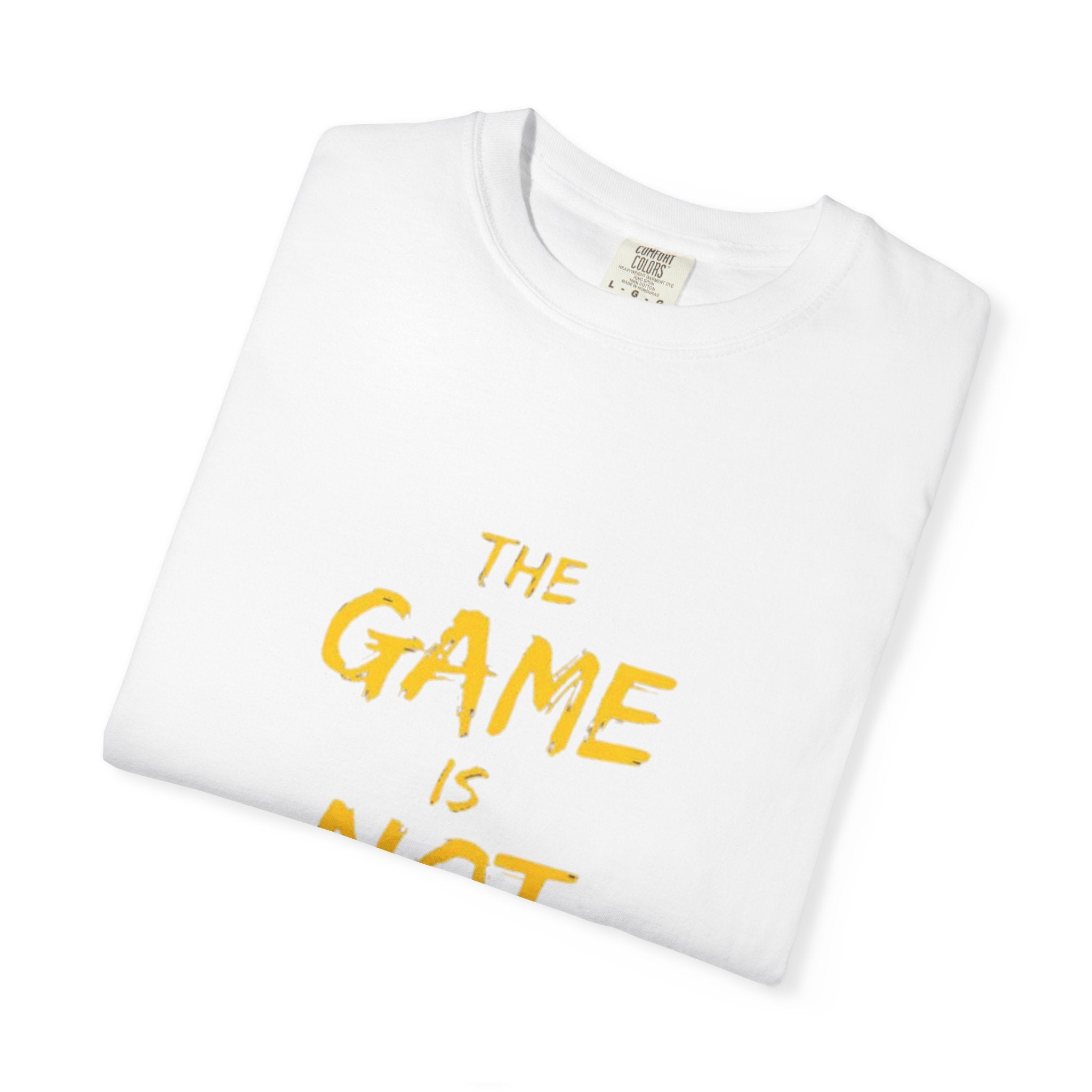 T-Shirt — “The Game Is Not Over” Motivational Graphic Tee