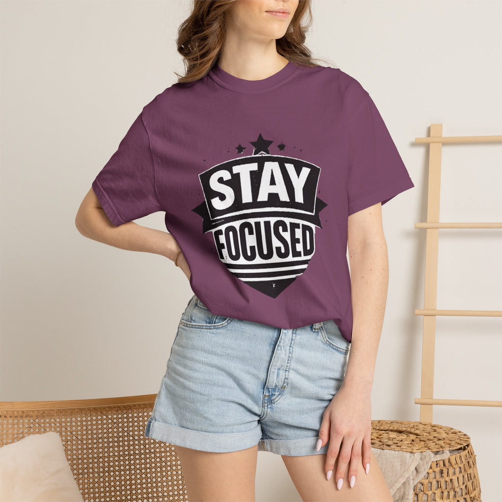 Stay Focused T-Shirt — Motivational Graphic Tee