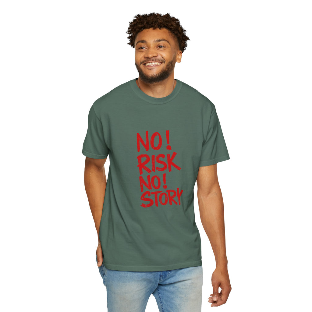 No Risk No Story T-Shirt — Motivational Graphic Tee
