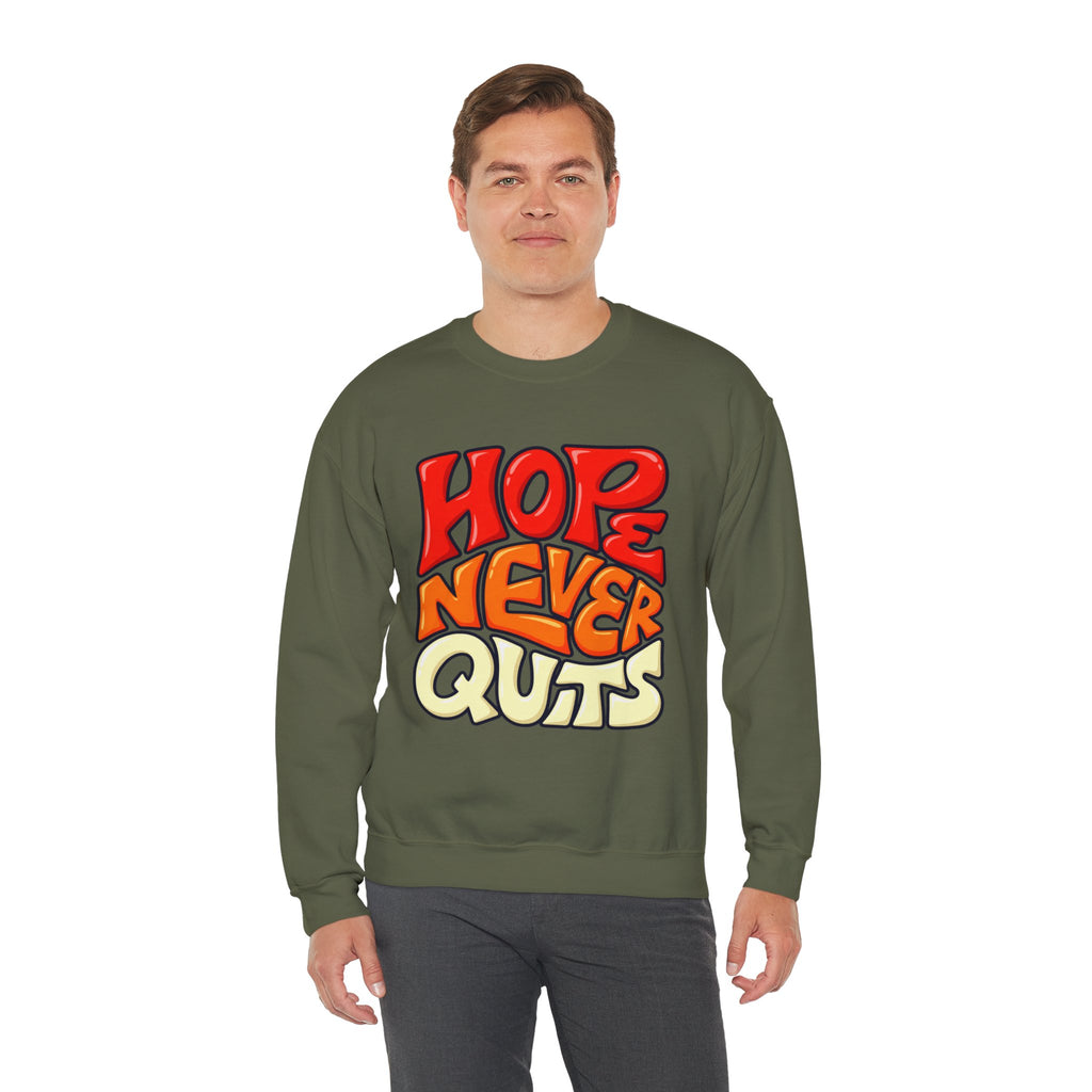 Hope Never Quits Crewneck Sweatshirt