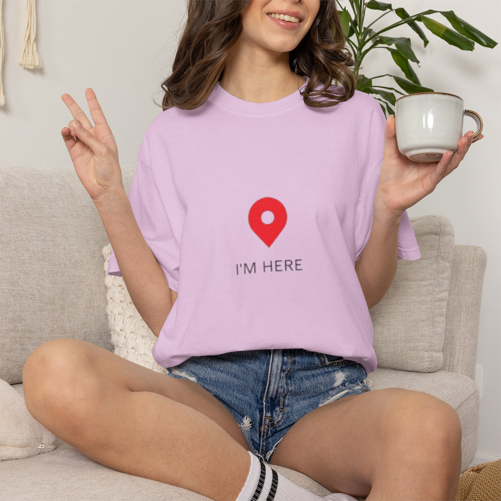 I’m Here T‑Shirt — Location Pin Graphic Tee