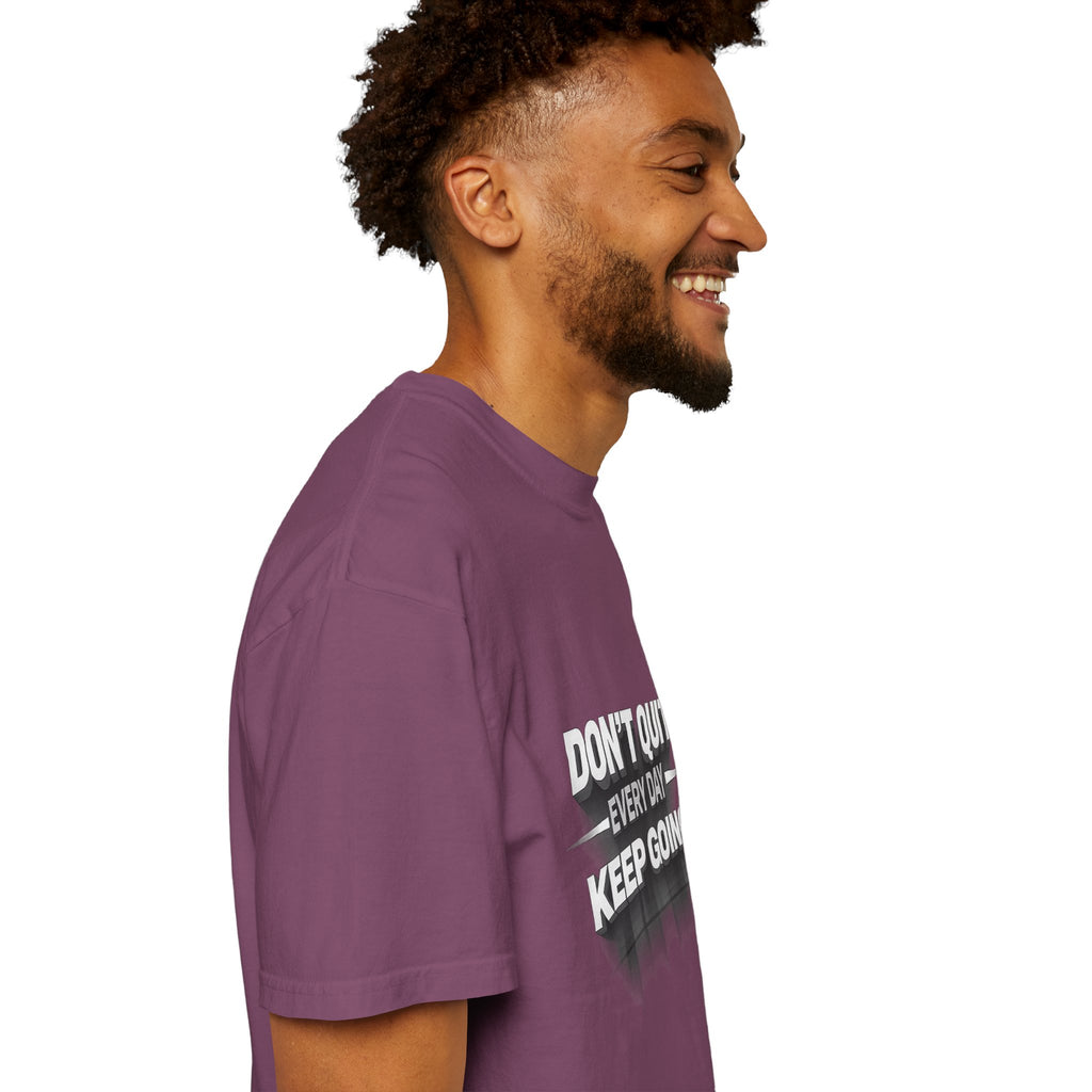 Motivational T-Shirt - "Don't Quit Every Day, Keep Going" Inspirational Tee
