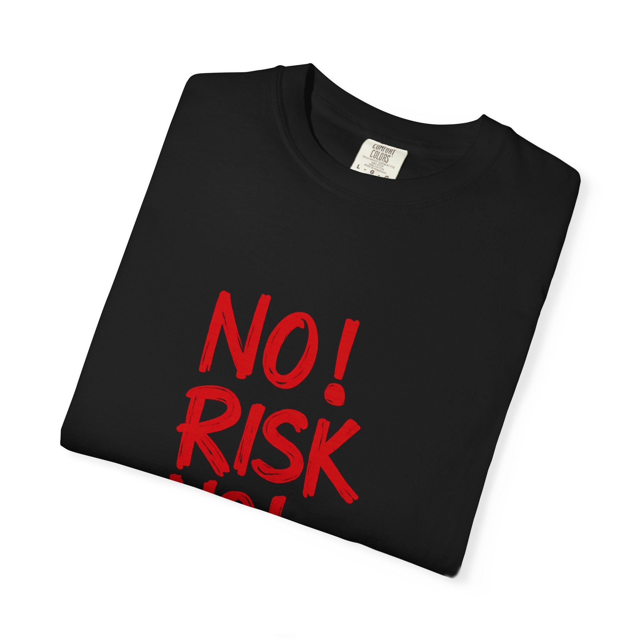 No Risk No Story T-Shirt — Motivational Graphic Tee