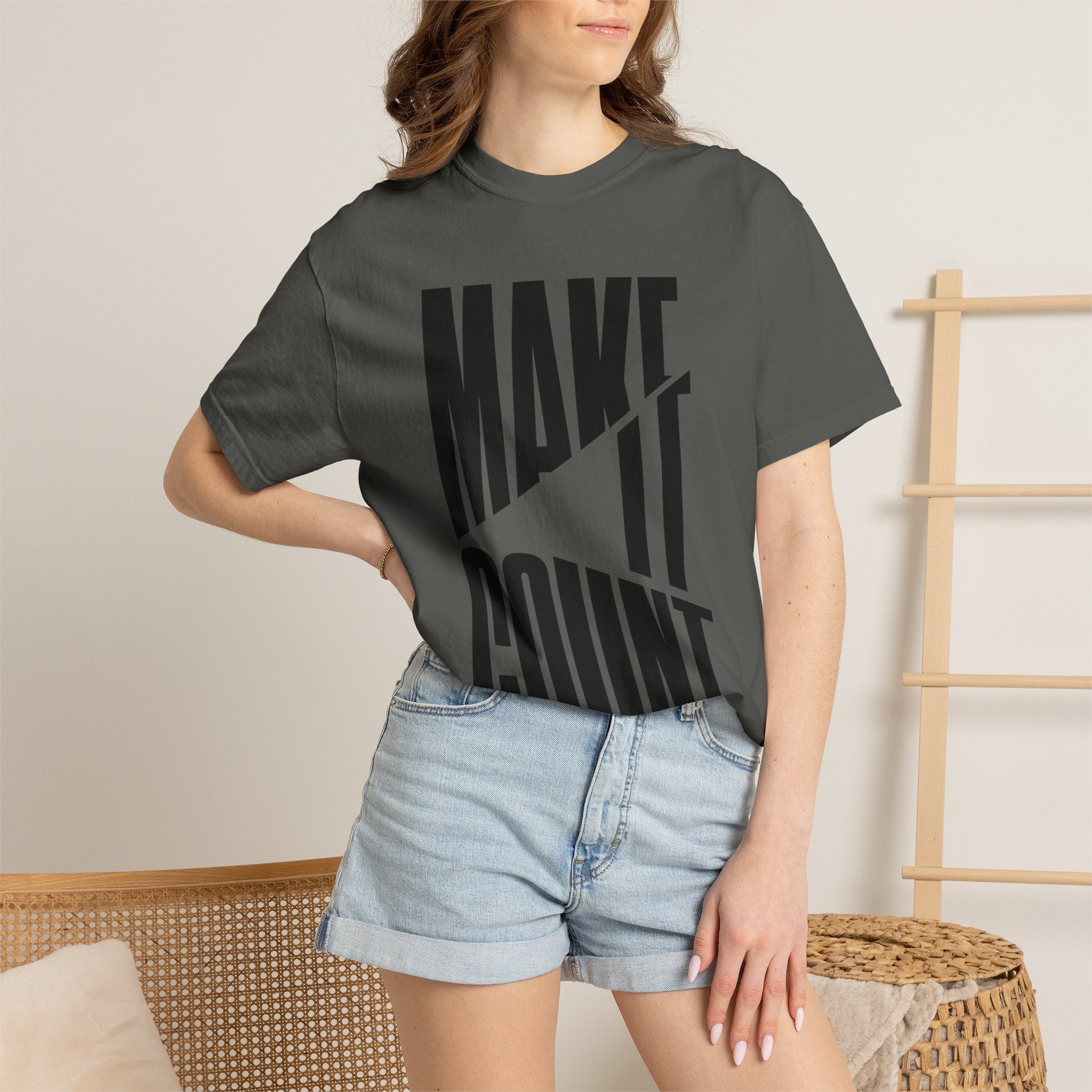 Make It Count T-Shirt — Motivational Graphic Tee