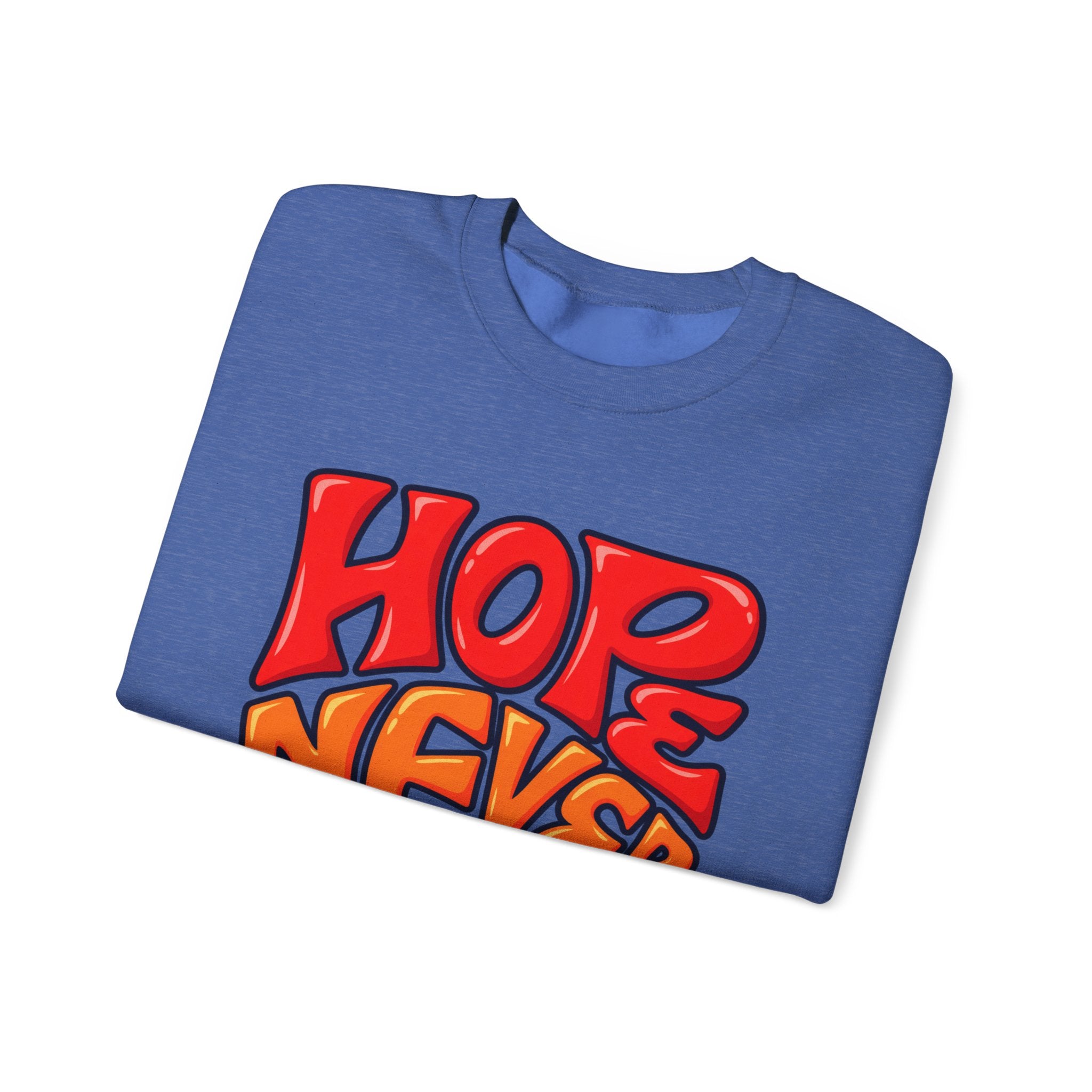 Hope Never Quits Crewneck Sweatshirt