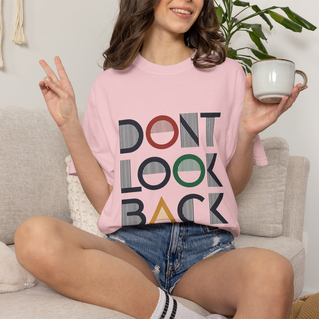 Don't Look Back T-Shirt — Retro Motivational Graphic Tee