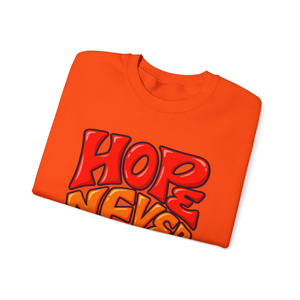 Hope Never Quits Crewneck Sweatshirt