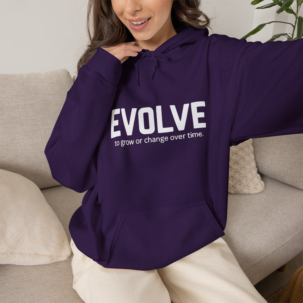 Evolve Hoodie – Inspirational "Evolve: to grow or change over time." Pullover Sweatshirt