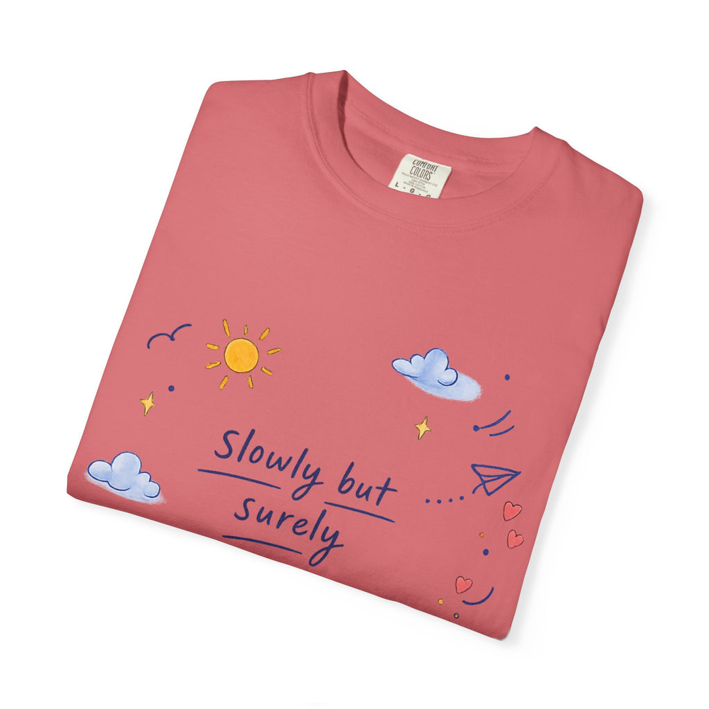 T-Shirt — "Slowly but Surely" Cute Doodle Graphic Tee