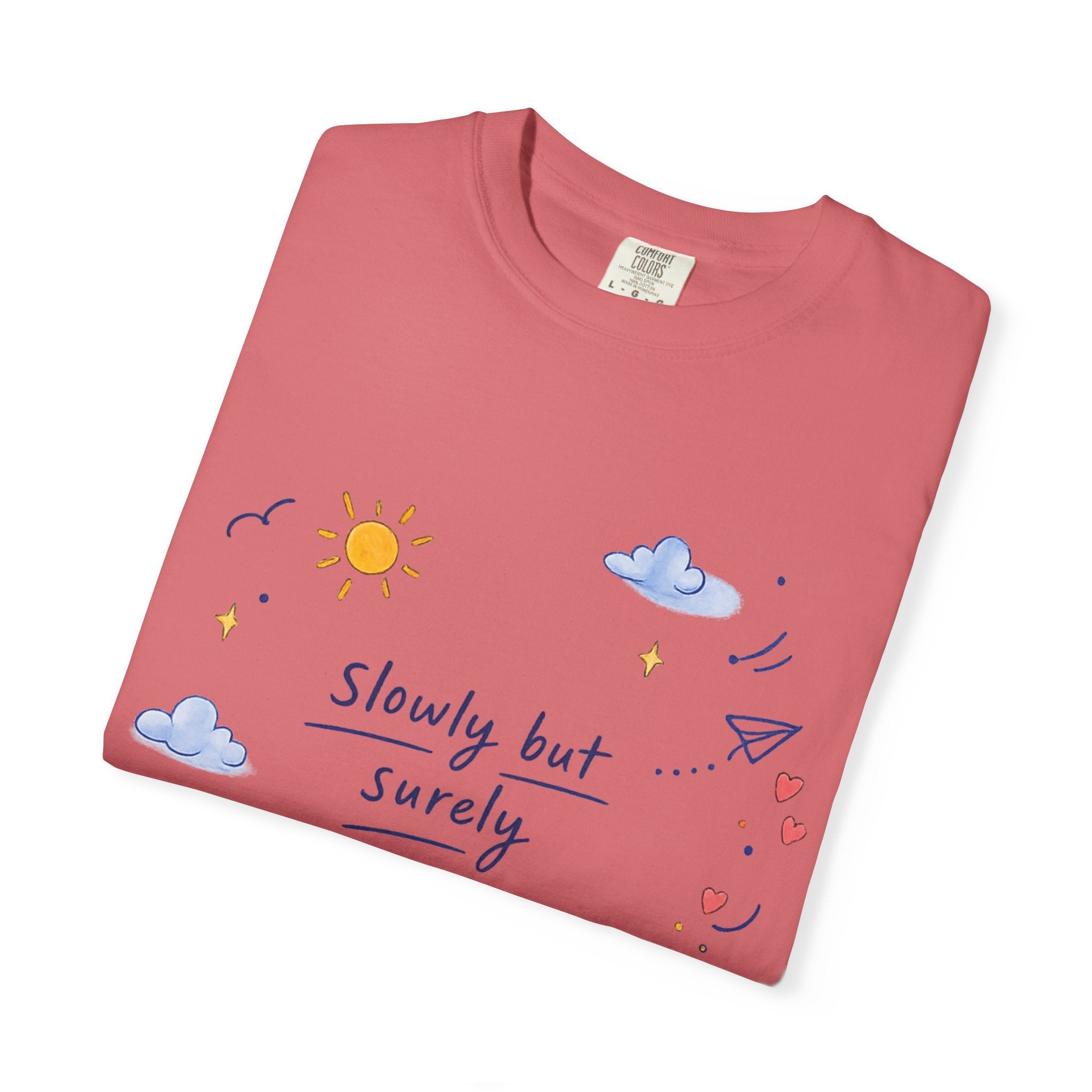 T-Shirt — "Slowly but Surely" Cute Doodle Graphic Tee