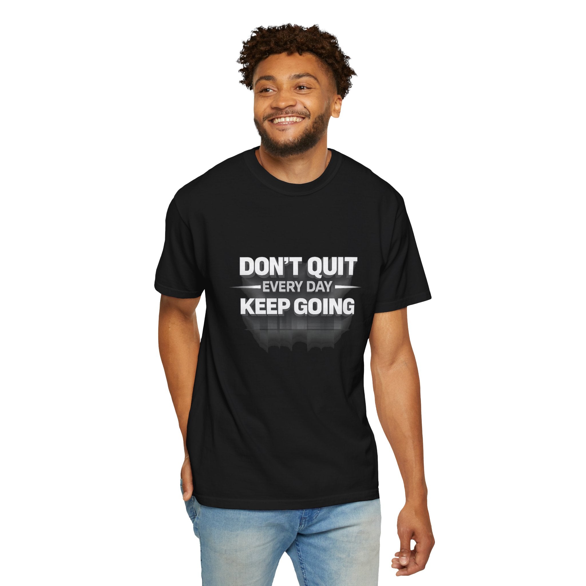 Motivational T-Shirt - "Don't Quit Every Day, Keep Going" Inspirational Tee