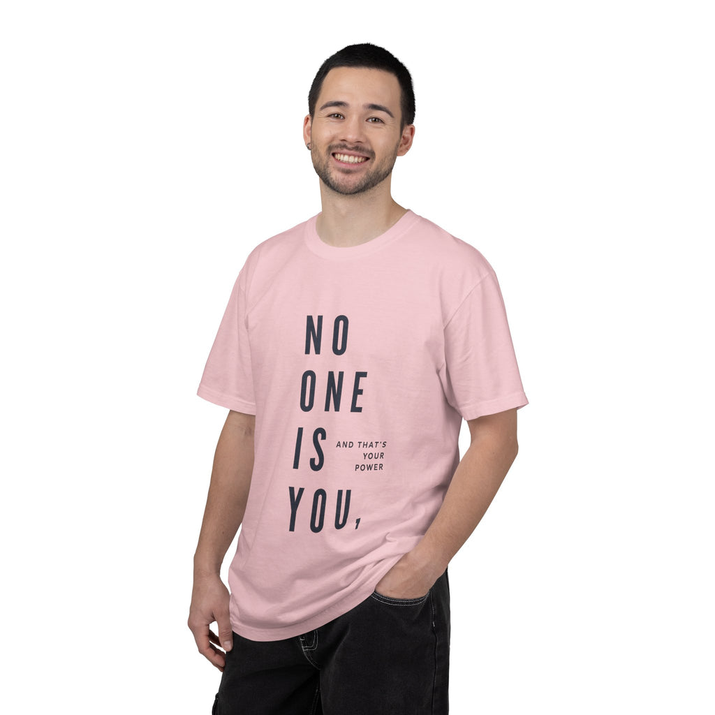No One Is You Tee — Inspirational Minimalist Graphic T-Shirt