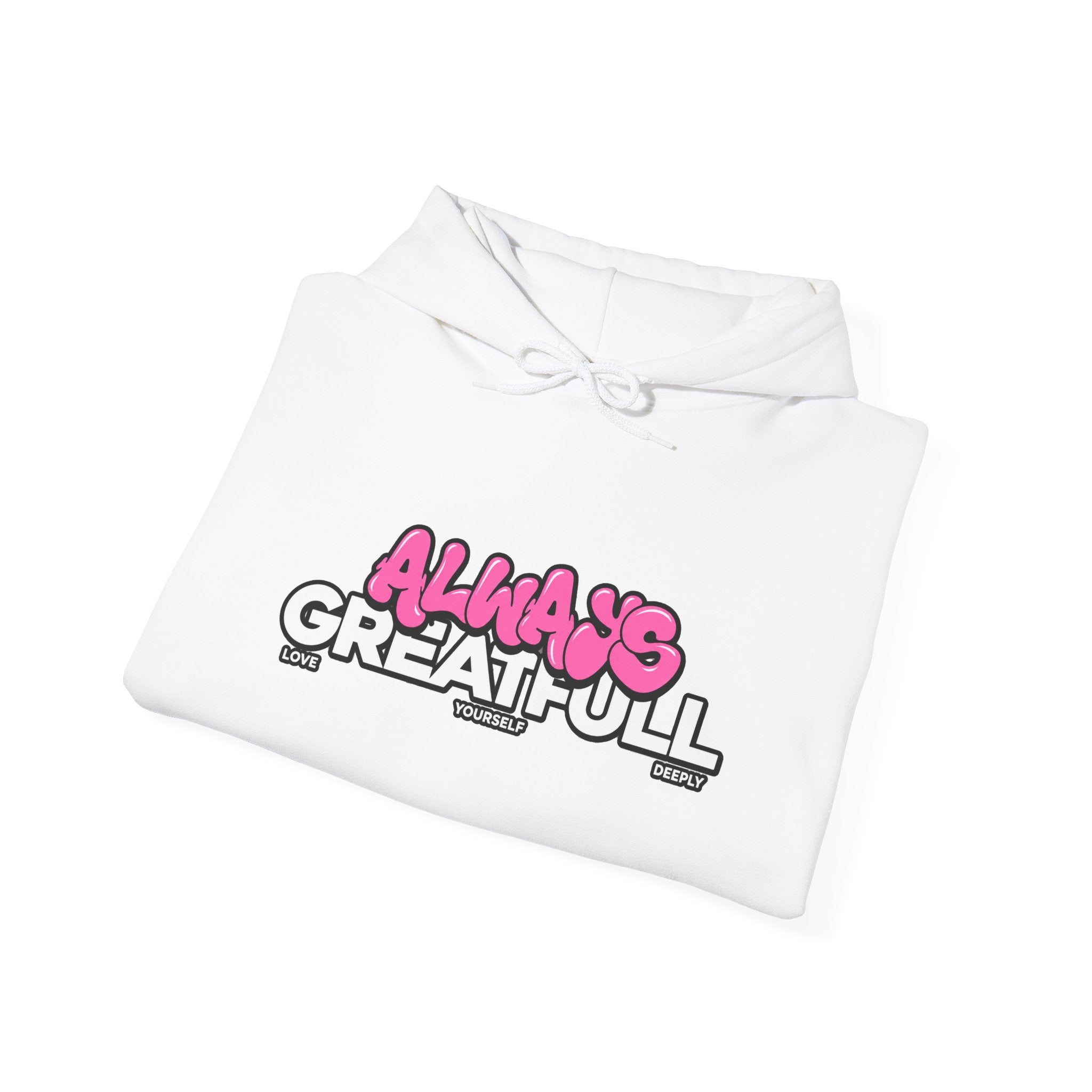 Always Great Full Hoodie — Positive Graphic Pullover