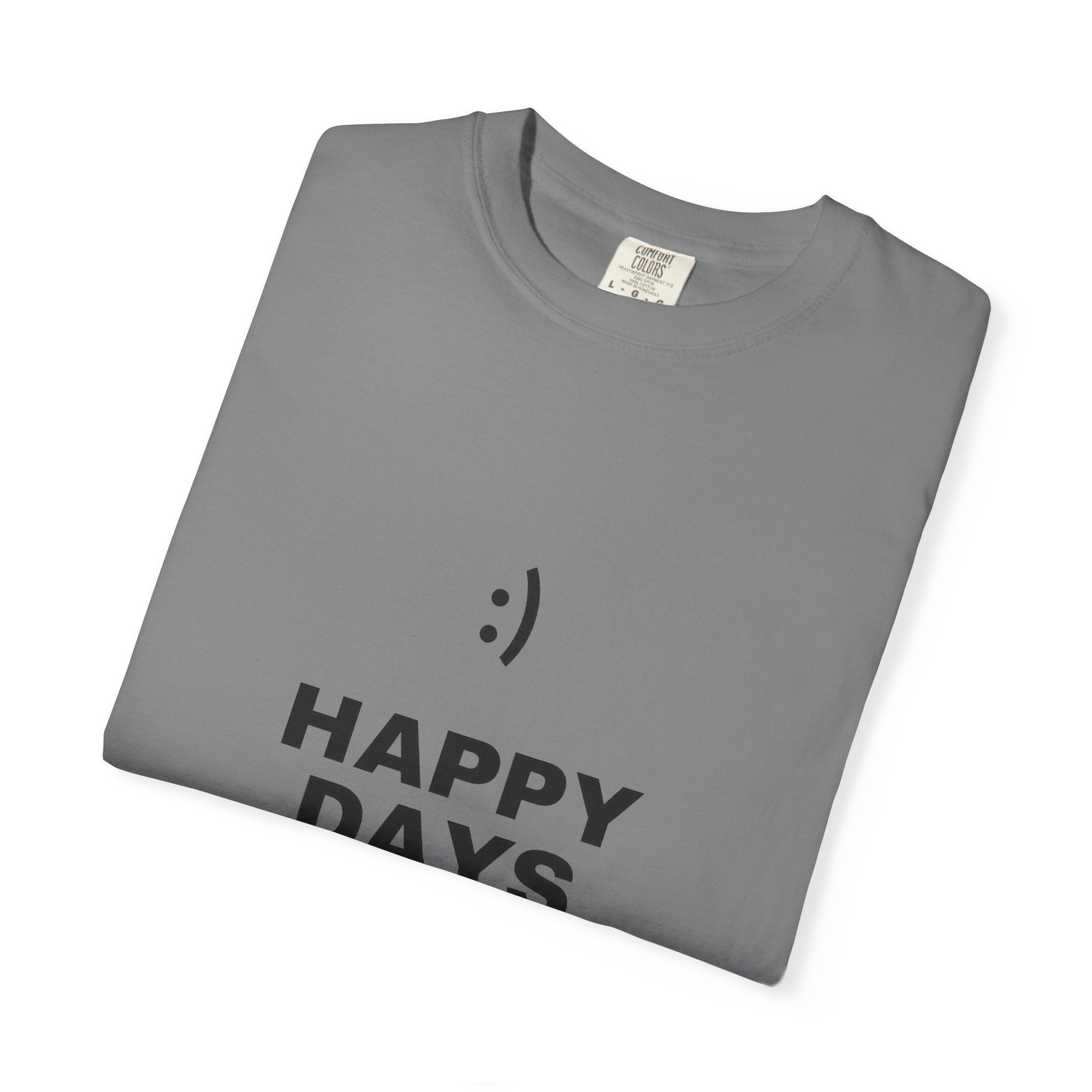 Happy Days T-Shirt — Minimal Smiley Graphic Tee