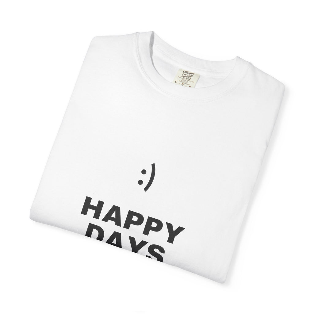 Happy Days T-Shirt — Minimal Smiley Graphic Tee