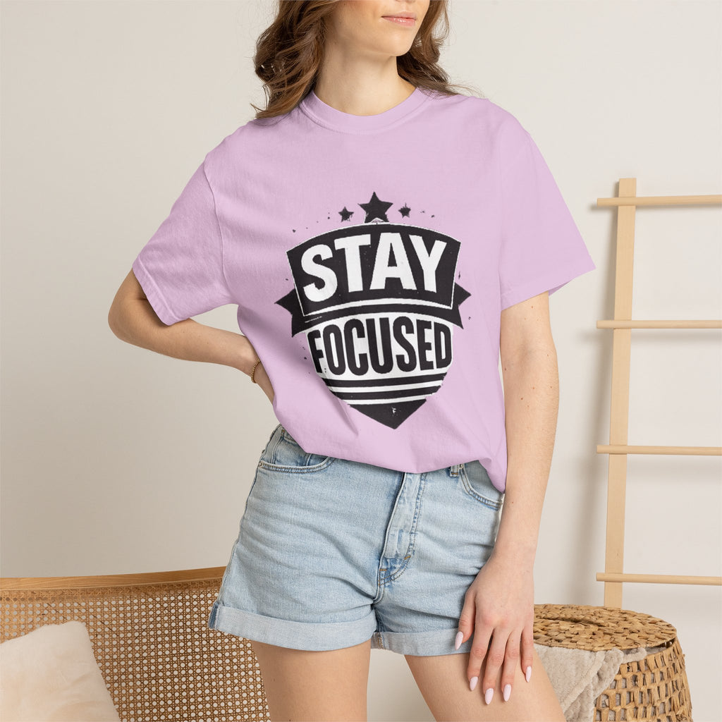 Stay Focused T-Shirt — Motivational Graphic Tee