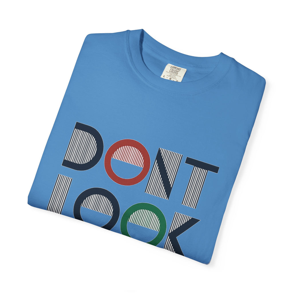 Don't Look Back T-Shirt — Retro Motivational Graphic Tee