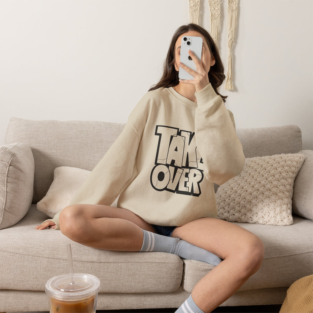 Take Over Crewneck Sweatshirt — Bold Streetwear Graphic Pullover