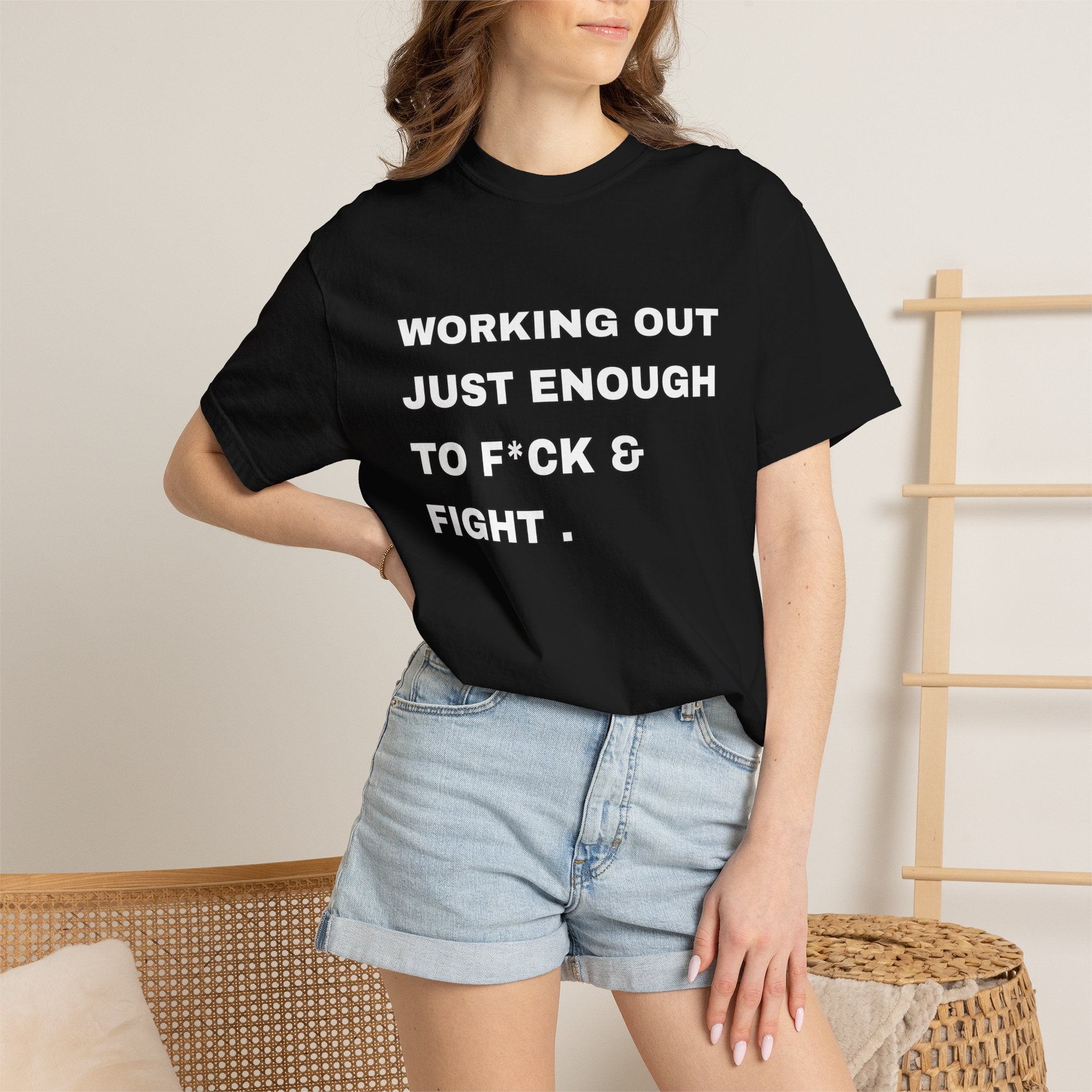 GYM T-Shirt — "Working Out Just Enough to F*ck & Fight" Motivational Sarcastic Tee
