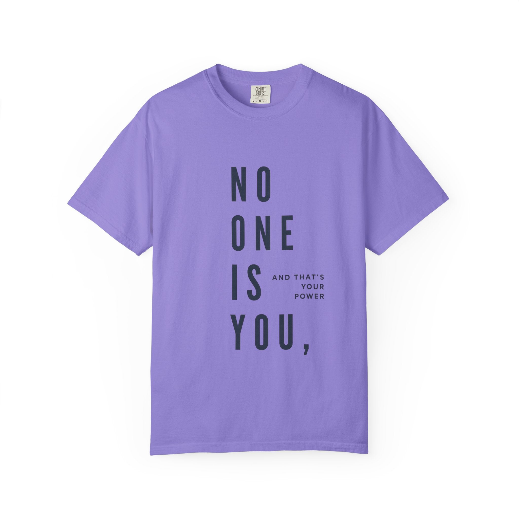 No One Is You Tee — Inspirational Minimalist Graphic T-Shirt