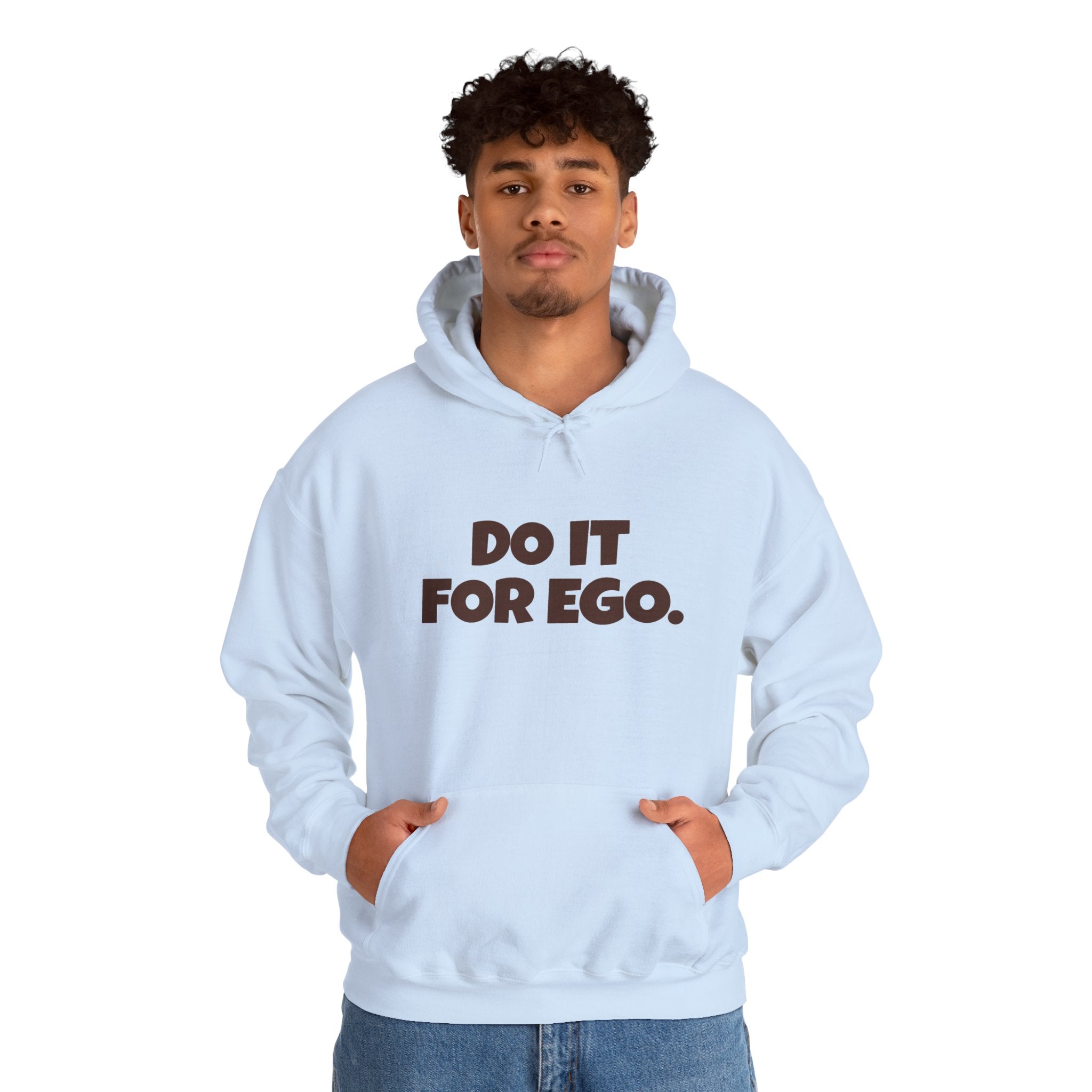 Do It For Ego Hoodie — Bold Graphic Statement Sweatshirt