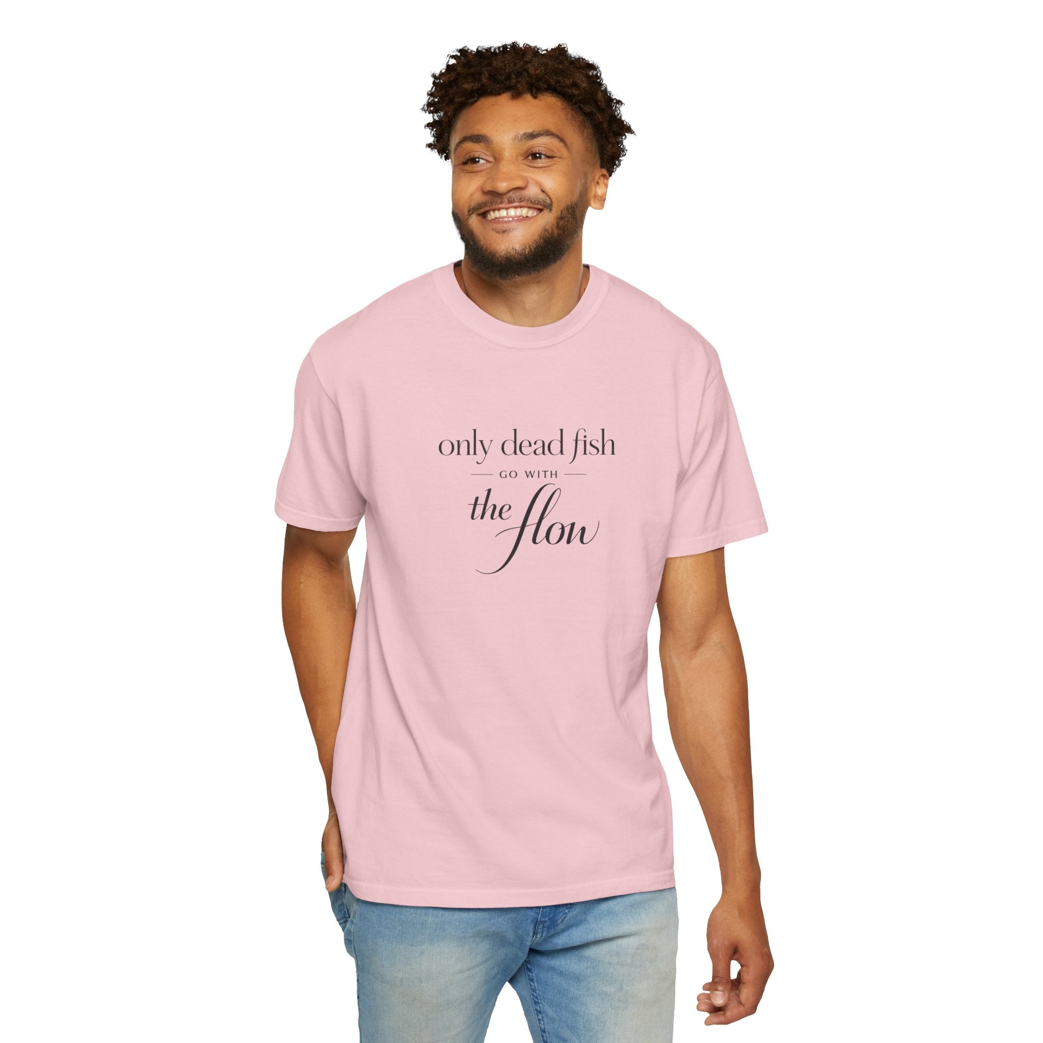 'Only Dead Fish Go With the Flow' Graphic T-Shirt