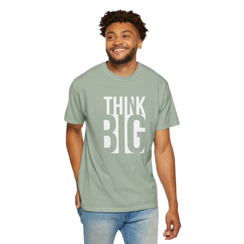 Think Big Graphic T-Shirt — Motivational Typography Tee