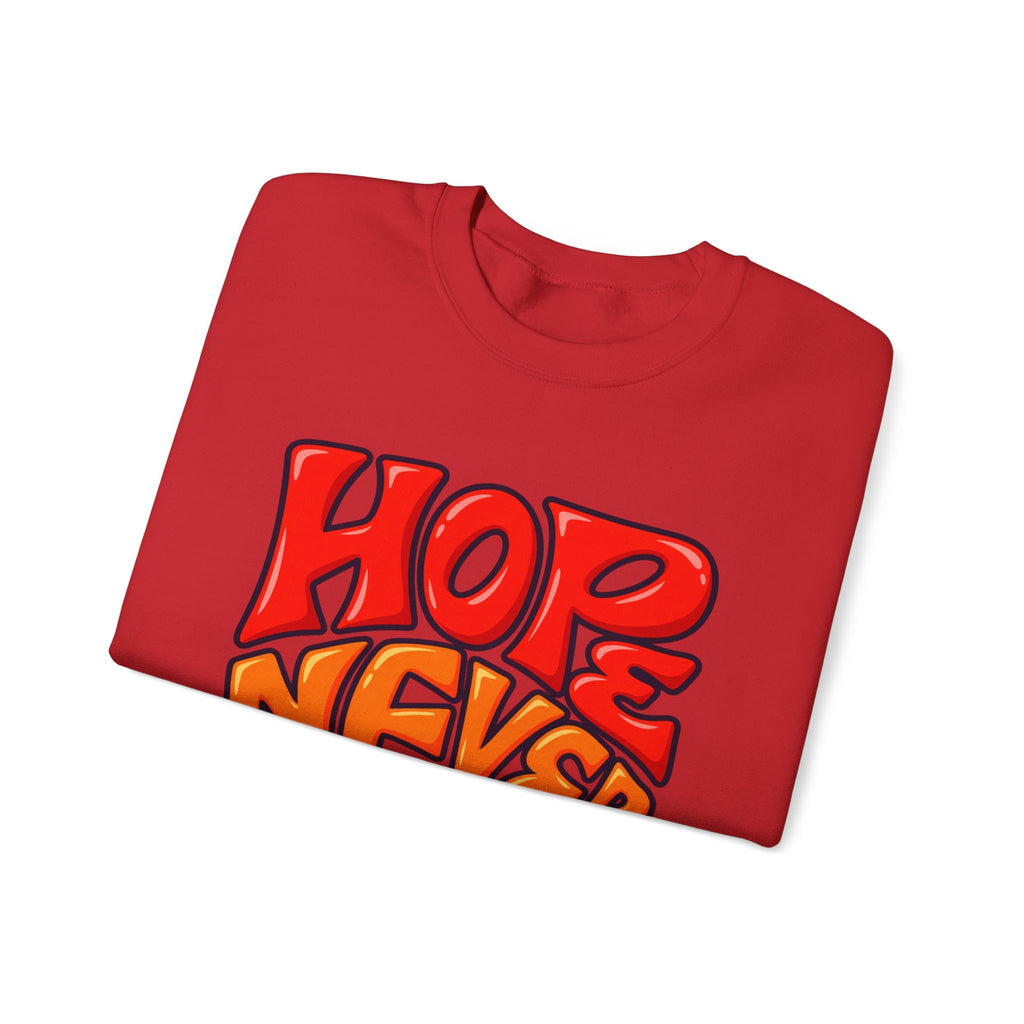 Hope Never Quits Crewneck Sweatshirt