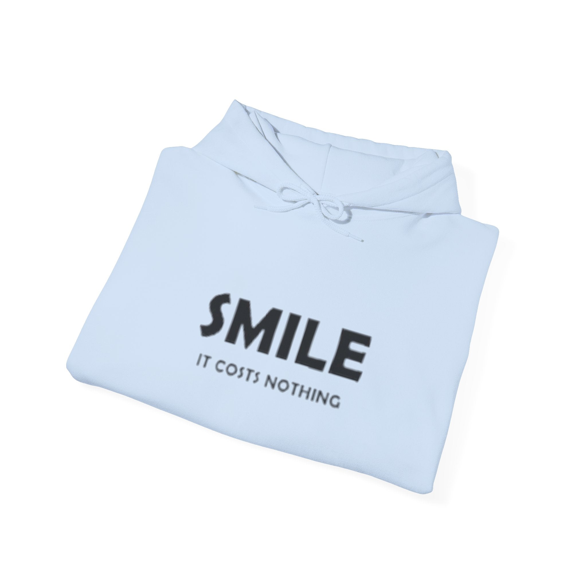 Smile It Costs Nothing Hoodie — Minimalist Positive Message Hooded Sweatshirt