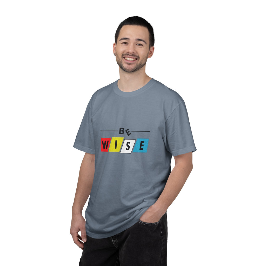 Be Wise Graphic T-Shirt — Color Block Inspirational Tee