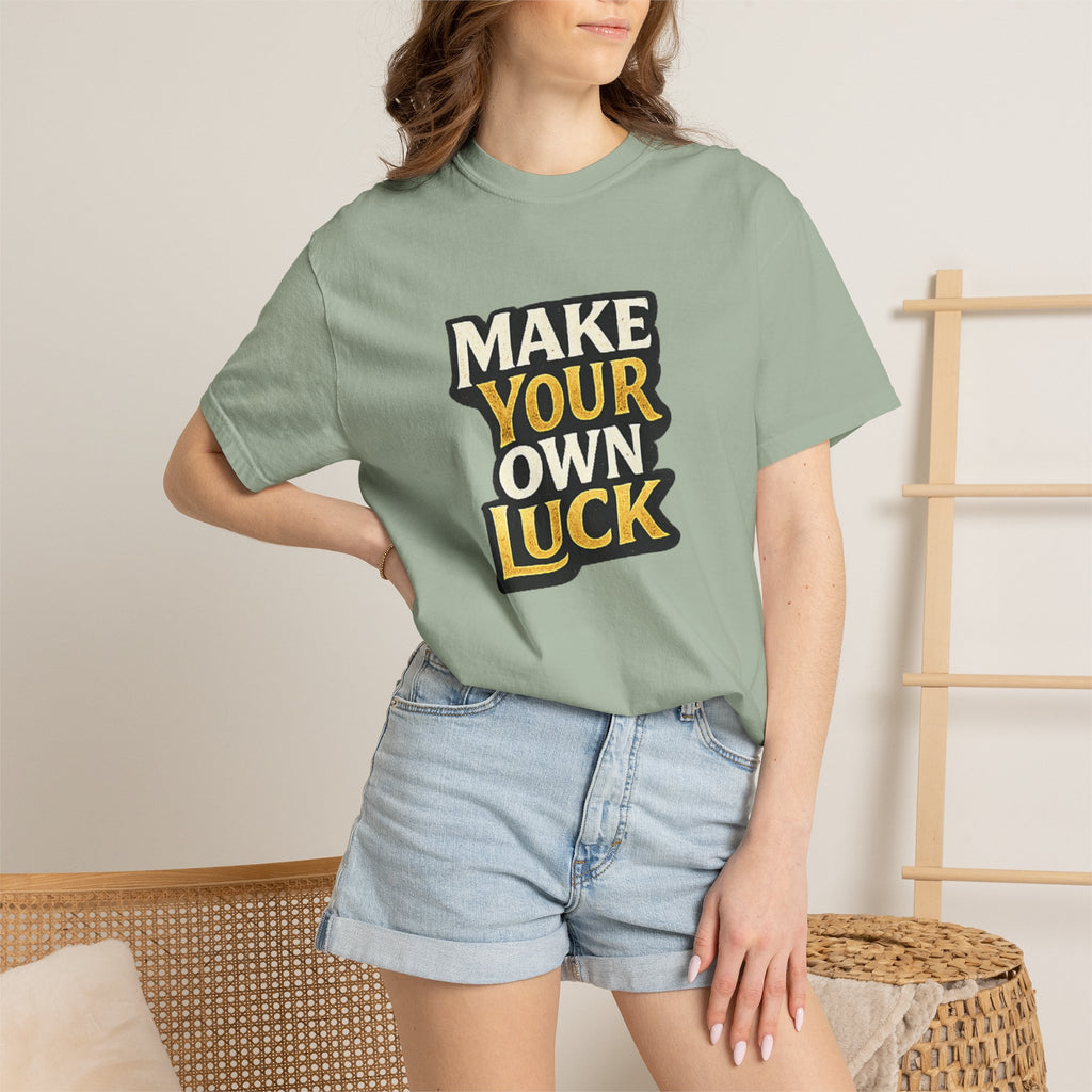 Make Your Own Luck T-Shirt