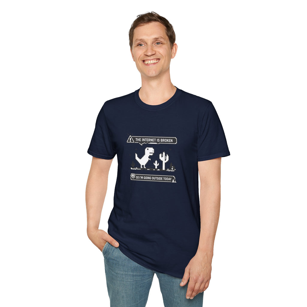 T-Shirt — 'The Internet Is Broken So I'm Going Outside Today' Dino Graphic