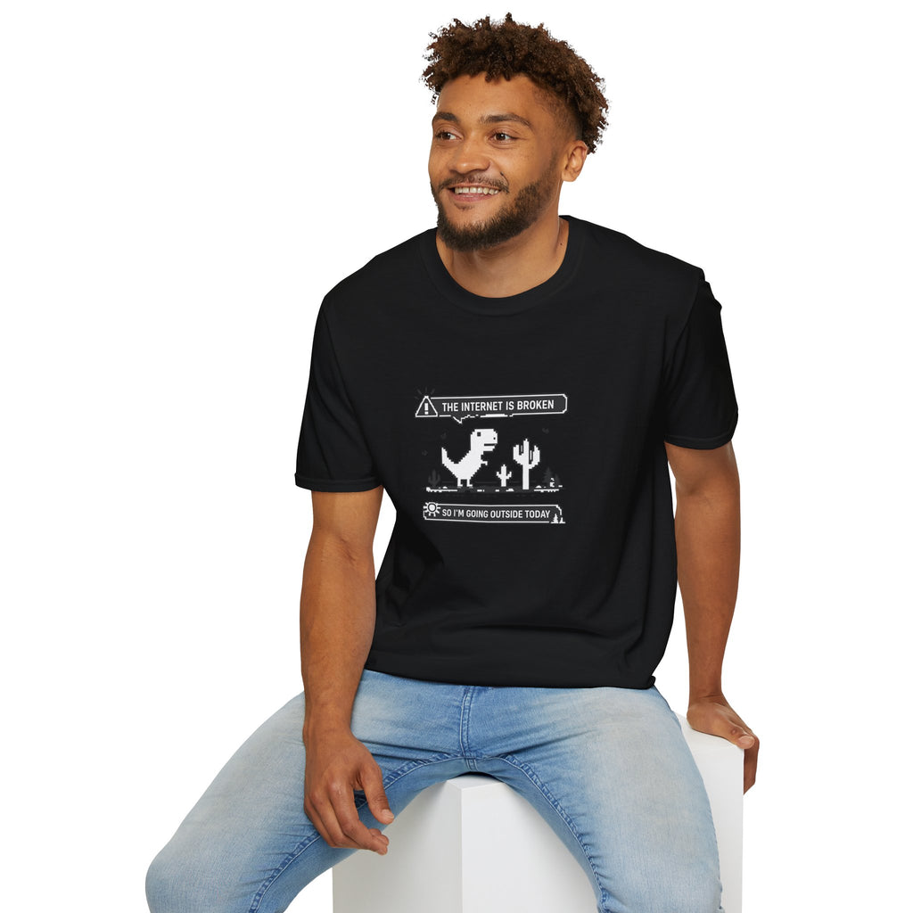 T-Shirt — 'The Internet Is Broken So I'm Going Outside Today' Dino Graphic