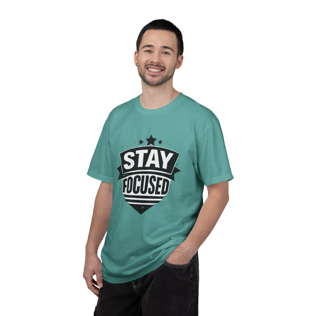Stay Focused T-Shirt — Motivational Graphic Tee