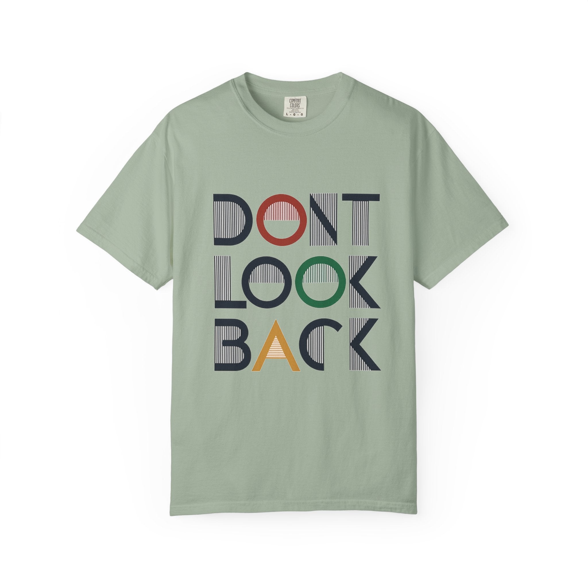Don't Look Back T-Shirt — Retro Motivational Graphic Tee