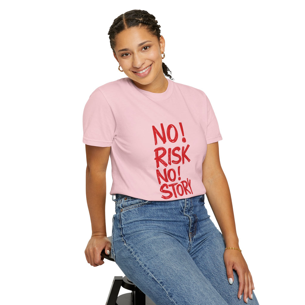 No Risk No Story T-Shirt — Motivational Graphic Tee