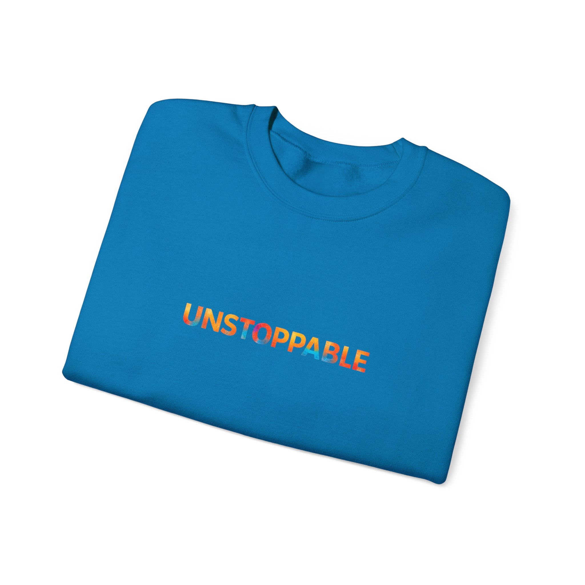 Unstoppable Crewneck Sweatshirt — Inspirational Rainbow Text Pullover