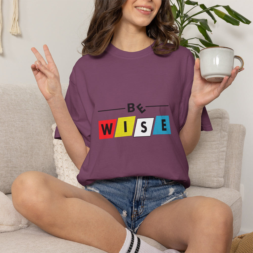 Be Wise Graphic T-Shirt — Color Block Inspirational Tee