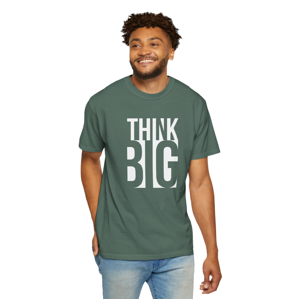 Think Big Graphic T-Shirt — Motivational Typography Tee