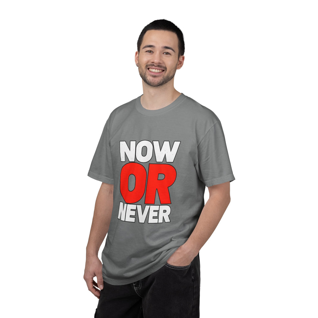 Now Or Never T-Shirt — Motivational Graphic Tee