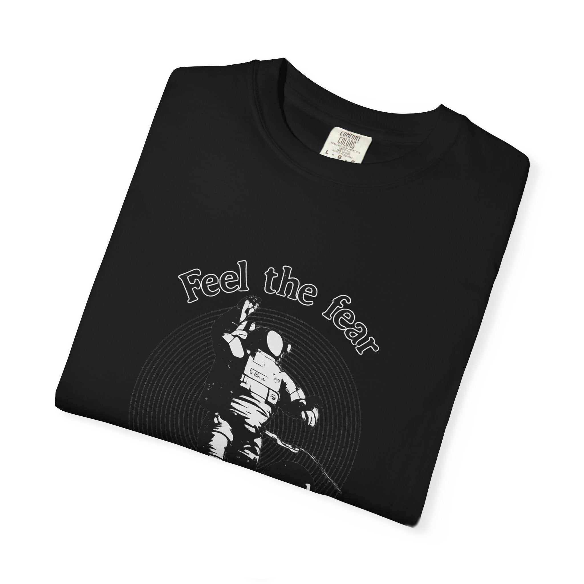 Astronaut 'Feel the Fear and Do It Anyway' Graphic T‑Shirt