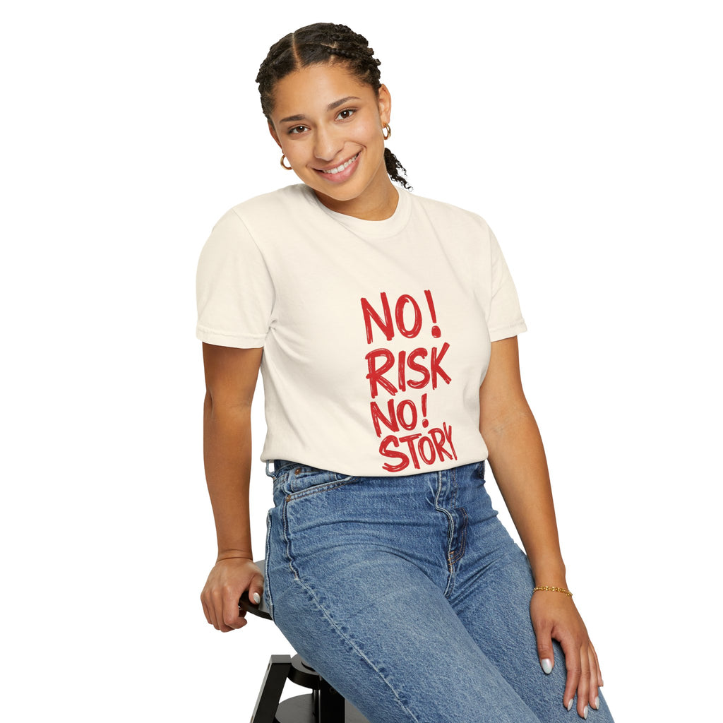 No Risk No Story T-Shirt — Motivational Graphic Tee