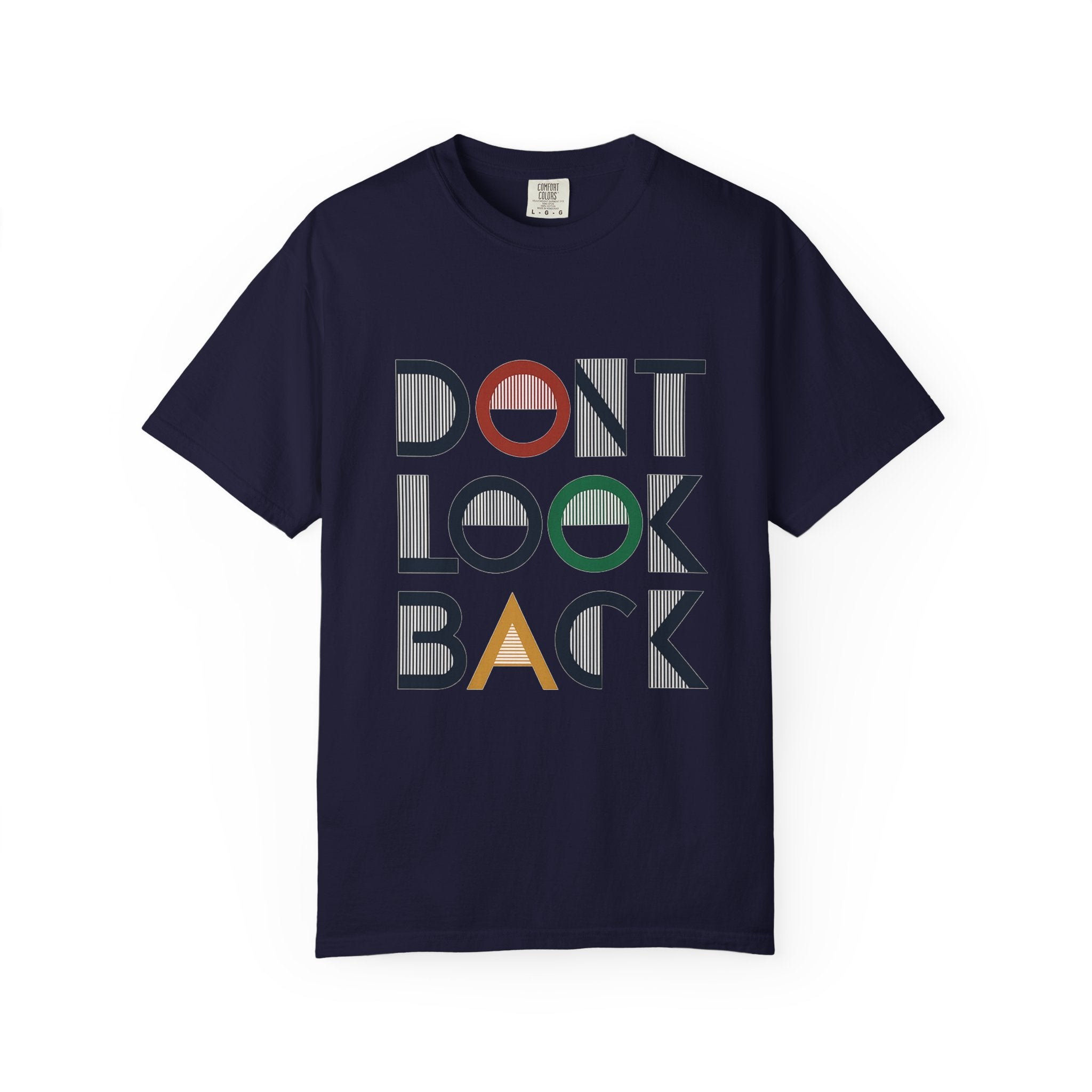 Don't Look Back T-Shirt — Retro Motivational Graphic Tee
