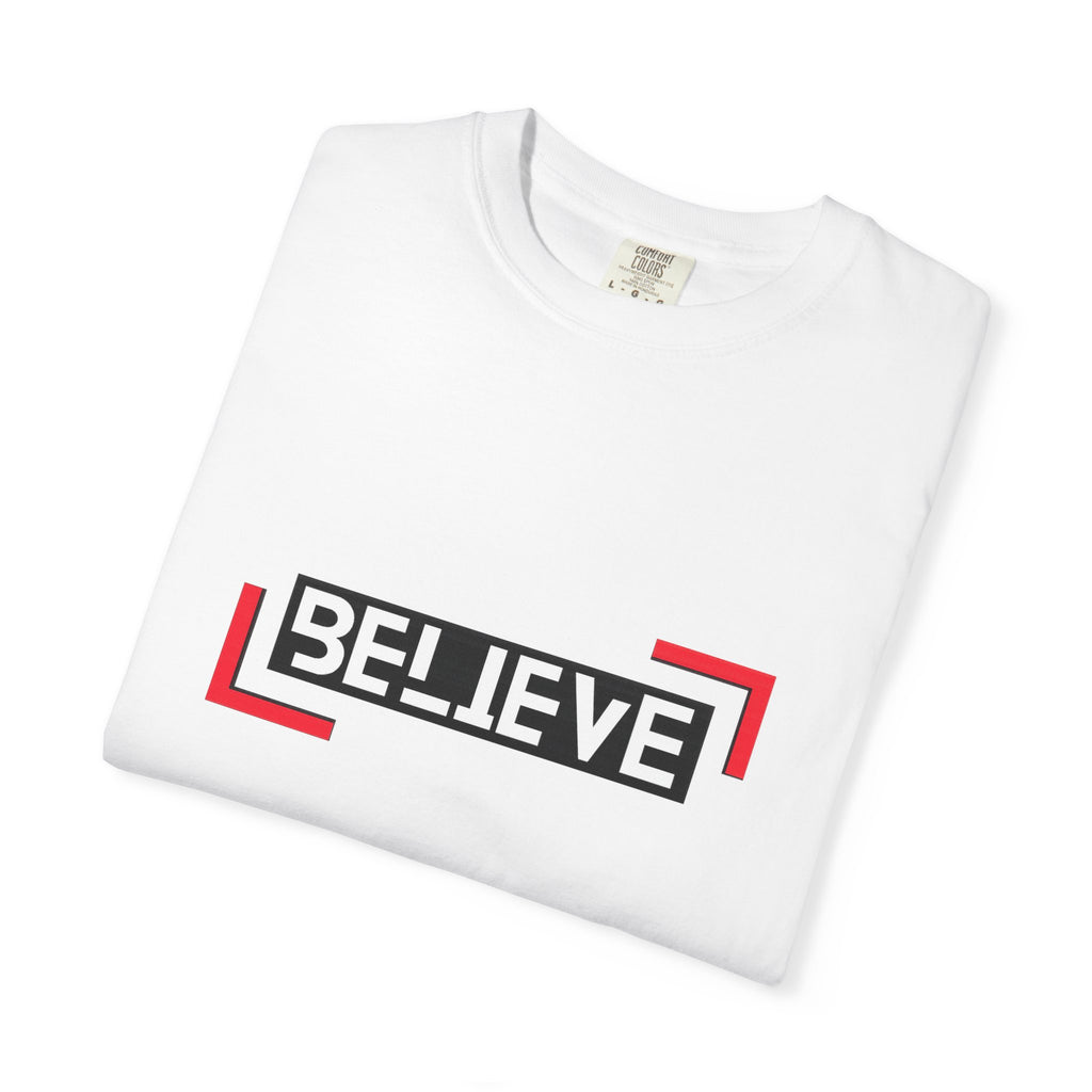 Believe Graphic T-Shirt — Bold Motivational Tee