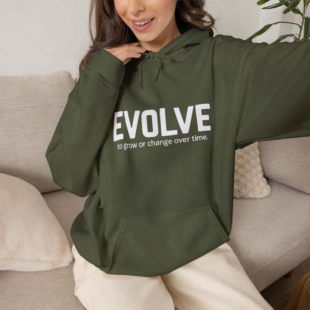 Evolve Hoodie – Inspirational "Evolve: to grow or change over time." Pullover Sweatshirt