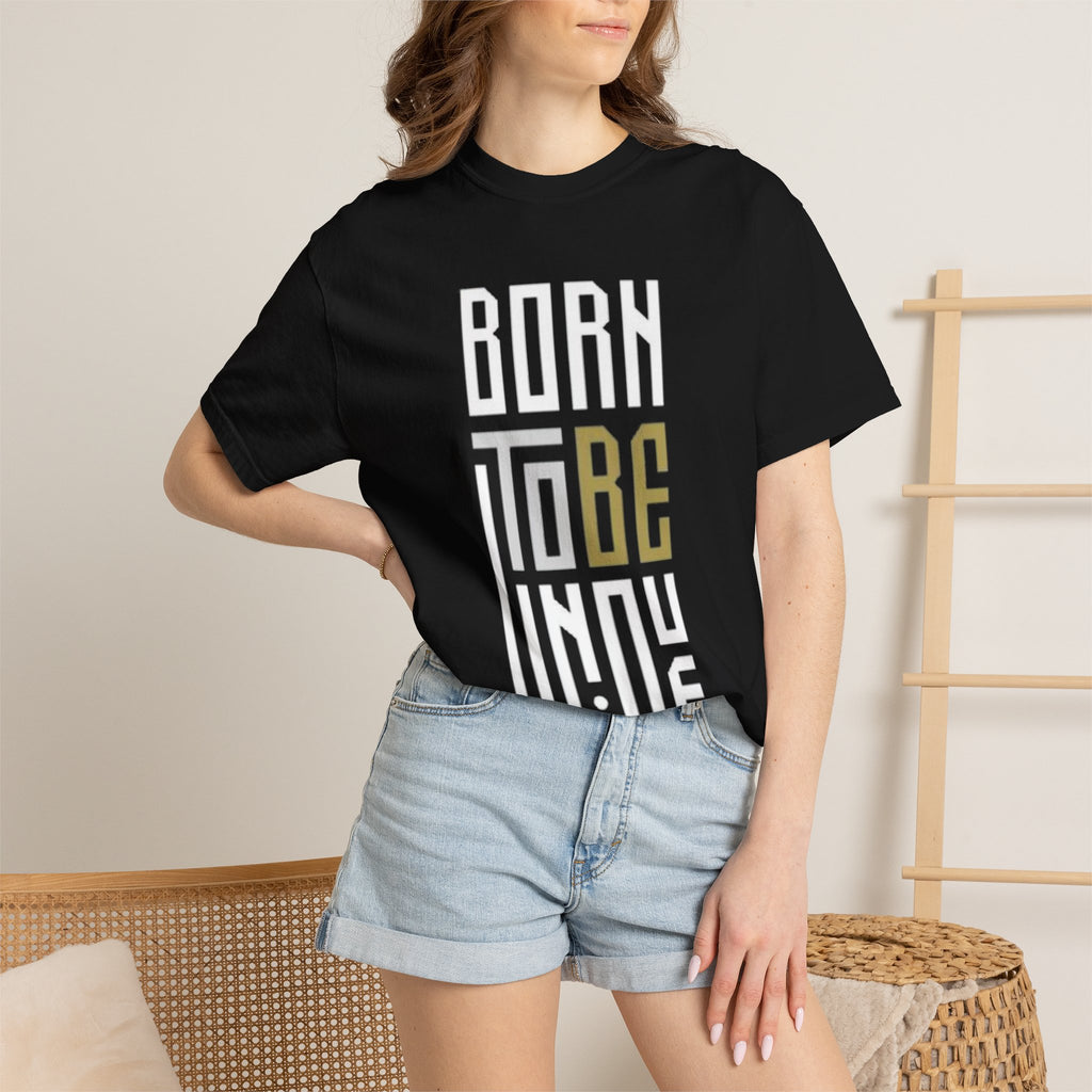 T-Shirt — "Born To Be Untile" Bold Vertical Typography Tee