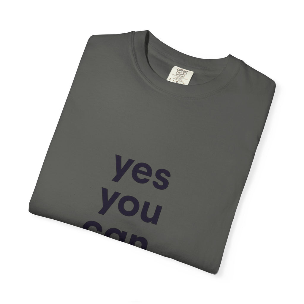Yes You Can T-Shirt — Minimal Motivational Tee