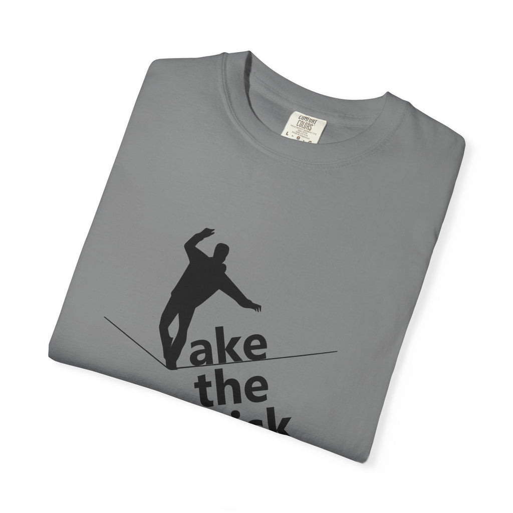 Take the Risk T-Shirt — Tightrope Silhouette Motivational Tee