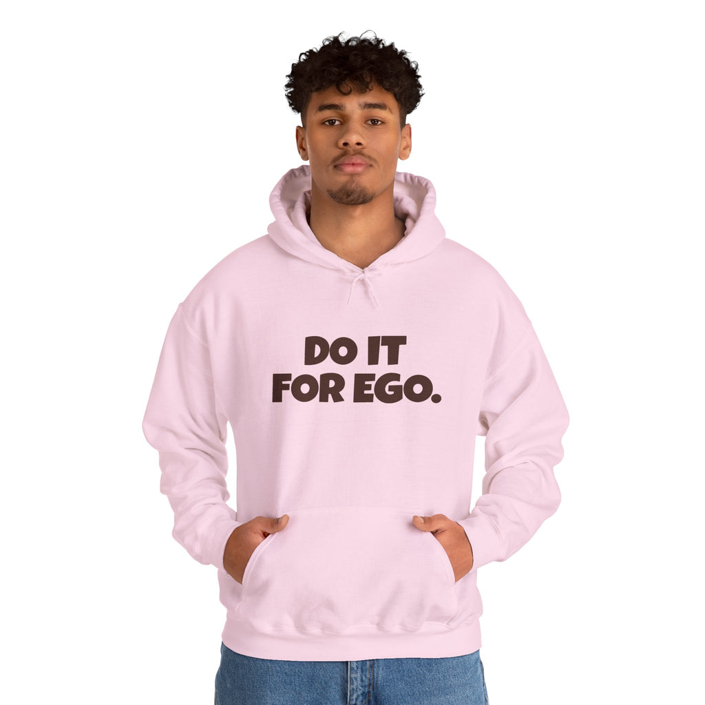 Do It For Ego Hoodie — Bold Graphic Statement Sweatshirt