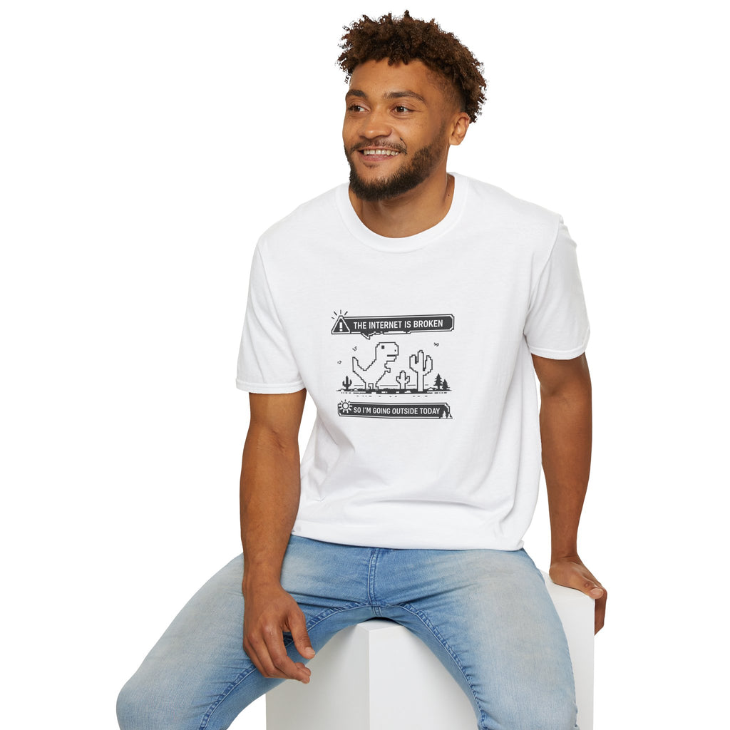 T-Shirt — 'The Internet Is Broken So I'm Going Outside Today' Dino Graphic